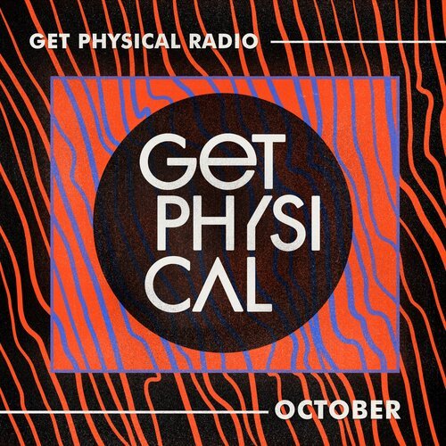 Get Physical Radio - October 2021