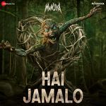 Hai Jamalo (From &quot;Munjya&quot;)