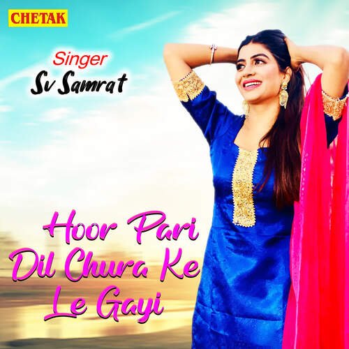 Hoor Pari Dil Chura ke Le Gayi