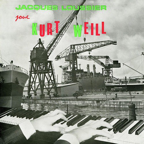 Jacques Loussier Joue Kurt Weill (Remastered)