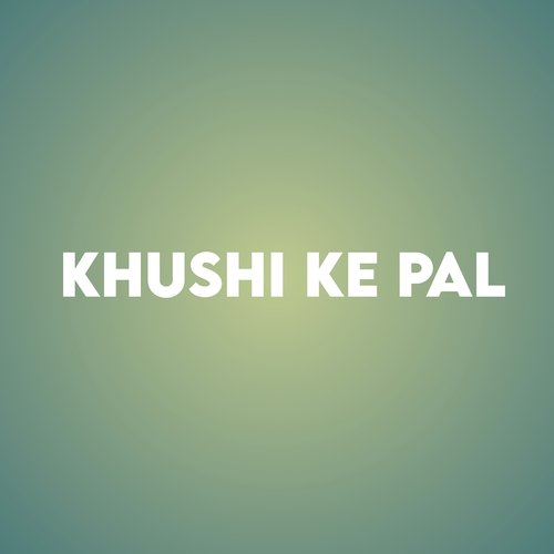 Khushi Ke Pal cover art