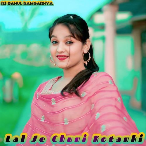 Lal Se Chuni Kotanki