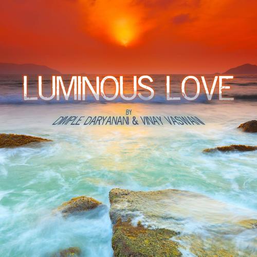 Luminous Love (Art of Living)