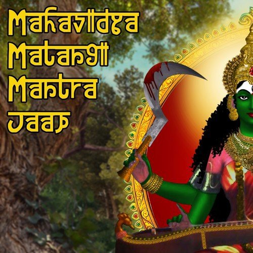 Mahavidya Matangi Mantra Jaap