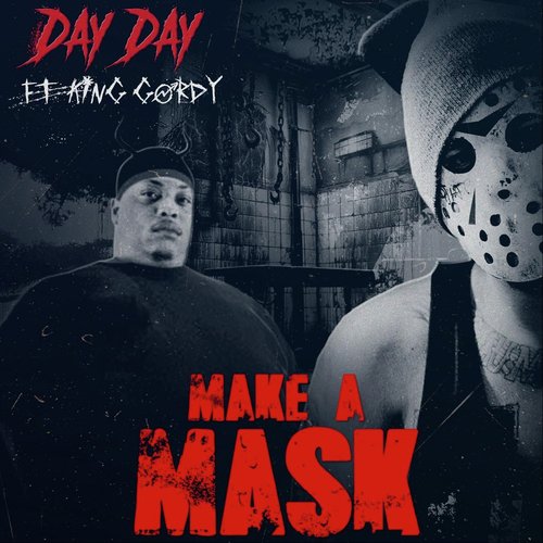 Make a Mask (feat. King Gordy)