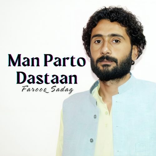 Man Parto Dastaan