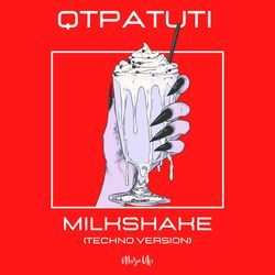 Milkshake (Techno Version)-NjIMQB0FfEQ