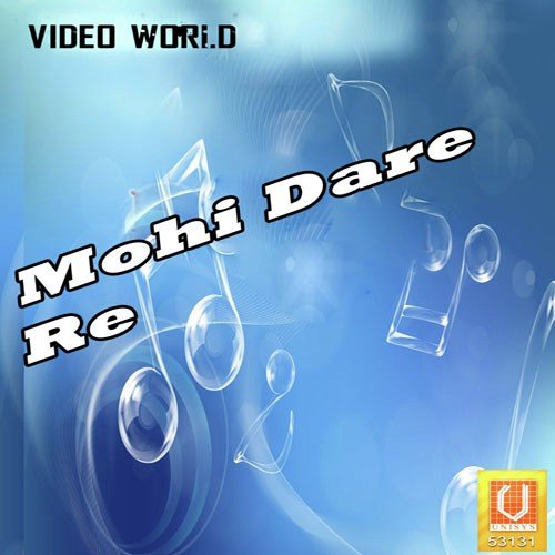 Mohi Dare Re