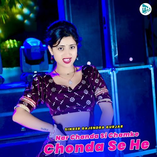 Nar Chanda Si Chamke Chonda Se He