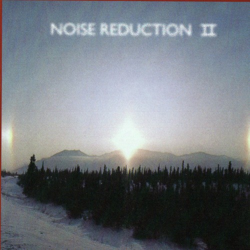 Noise Reduction II