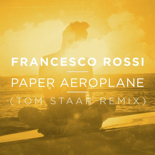 Paper Aeroplane (Tom Staar Remix)_poster_image