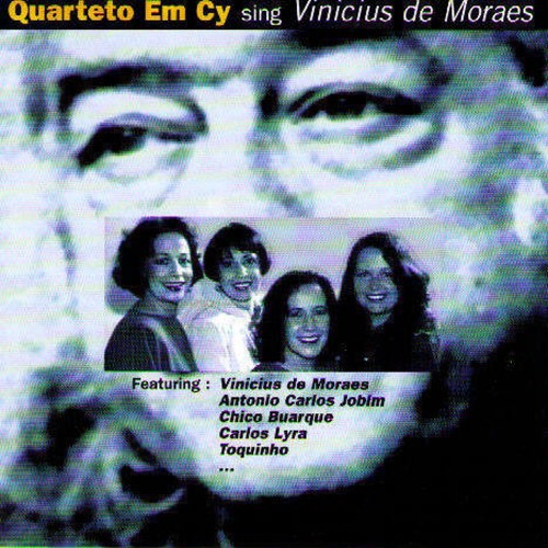 Quarteto Em Cy Sing Vinicius de Moraes