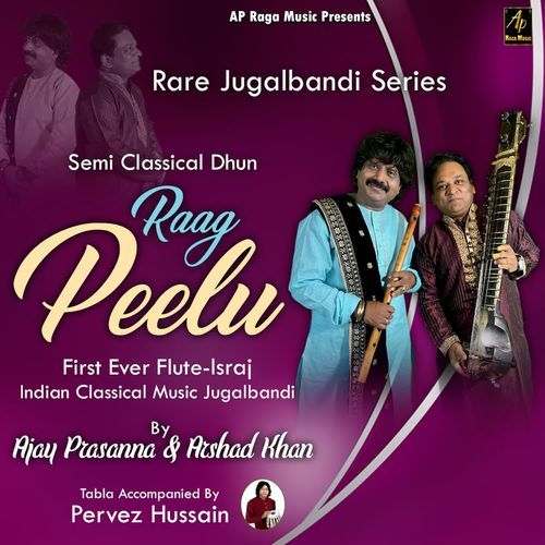 Raag Peelu Rare Jugalbandi Series