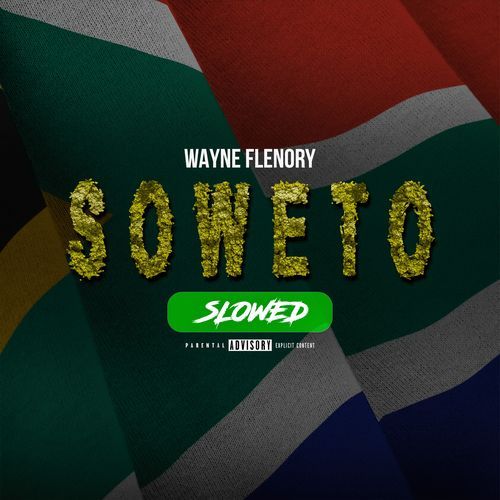 SOWETO - SLOWED