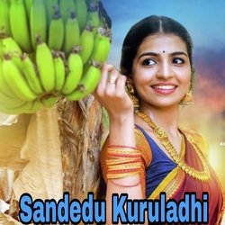 Sandedu Kuruladhi-MgkDeQQIfFI