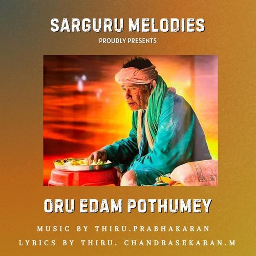 Sarguru Melodies Oru Idam Pothumay