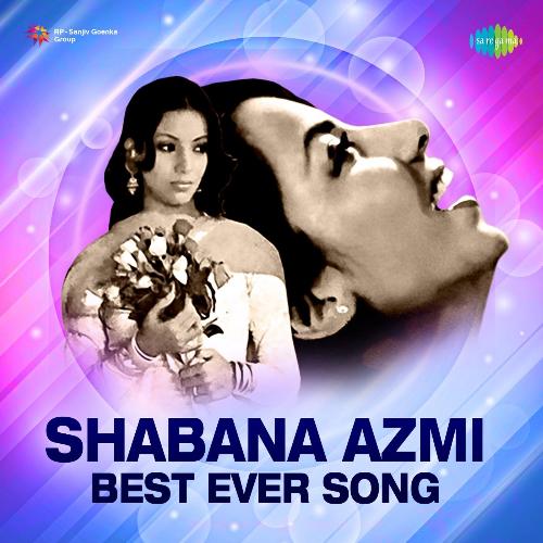 Shabana Azmi Best ever song