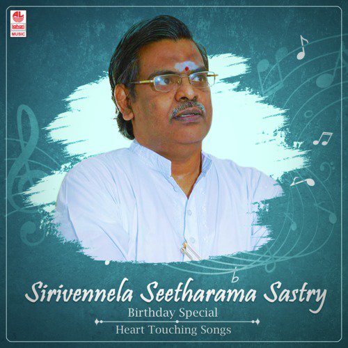 Sirivennela Seetharama Sastry Birthday Special Heart Touching Songs