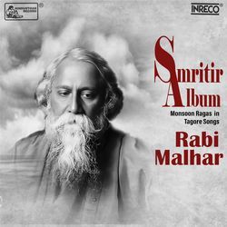 Smritir Album - Monsoon Ragas in Tagore Songs Rabi Malhar-GysTAyNjZ18