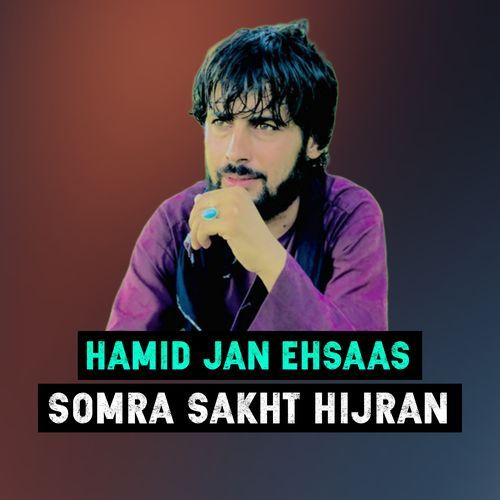 Somra Sakht Hijran