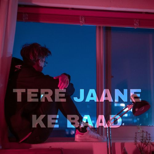 Tere Jaane Ke Baad