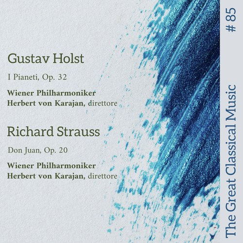 The Great Classical Music #85: Gustav Holst, Richard Strauss