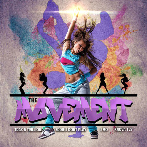 The Movement (feat. Eddie J Don't Play, J Mo & Knova T27)