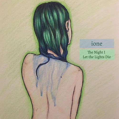 The Night I Let the Lights Die