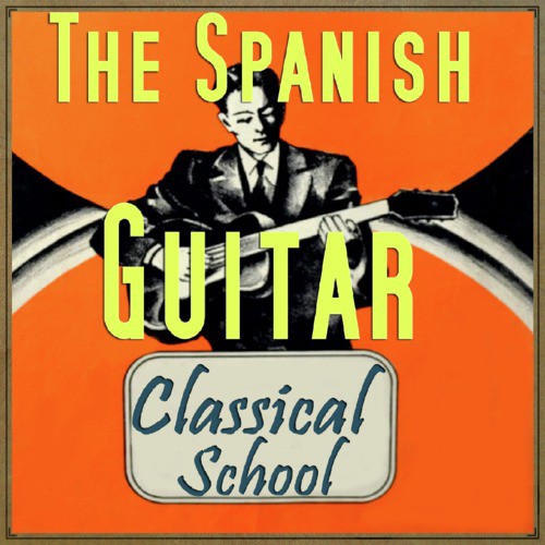 The Spanish Guitar, Classical School