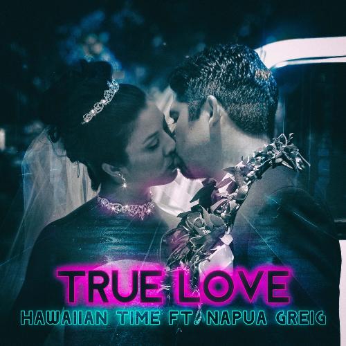 True Love (feat. Napua Greig)_poster_image