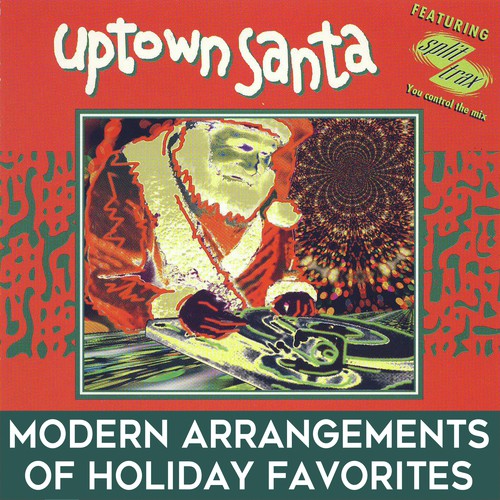 Uptown Santa: Modern Arrangements of Holiday Favorites