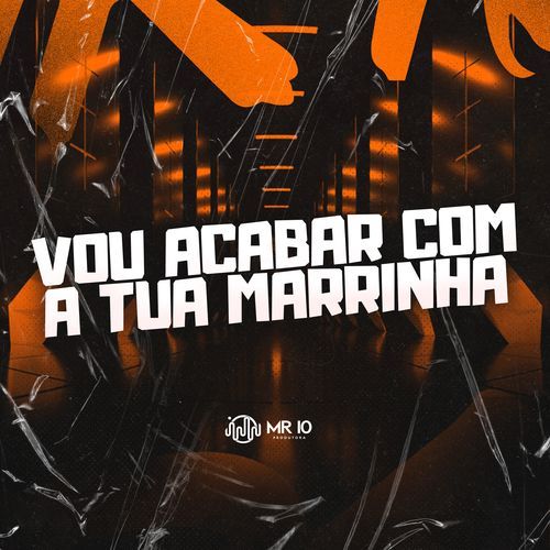 Vou Acabar Com A Tua Marrinha_poster_image