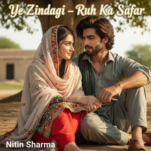 Ye Zindagi Ruh Ka Safar
