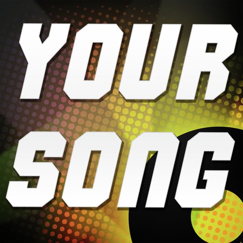 Your Song (A Tribute to Ellie Goulding)