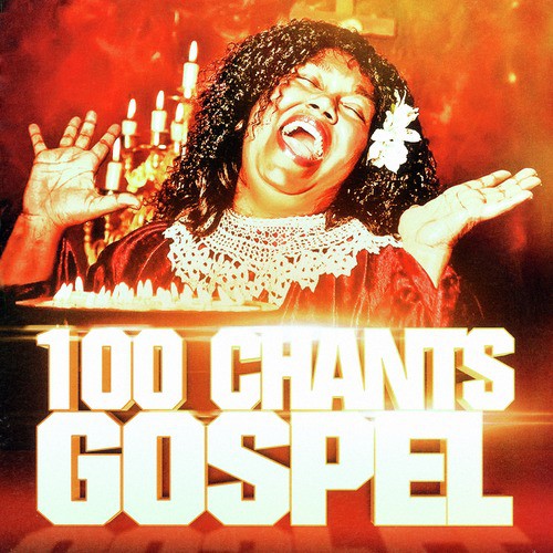 100 chants de gospel (Les racines de la musique soul)