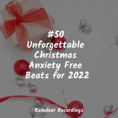 #50 Unforgettable Christmas Anxiety Free Beats for 2022_poster_image