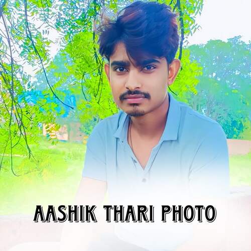 AASHIK THARI PHOTO