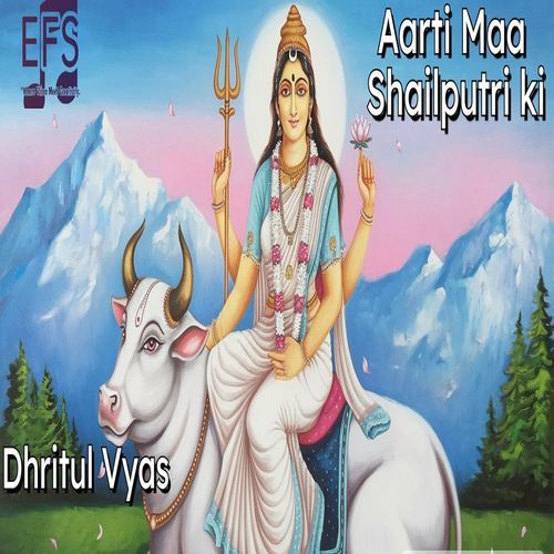 Aarti Maa Shailputri ki