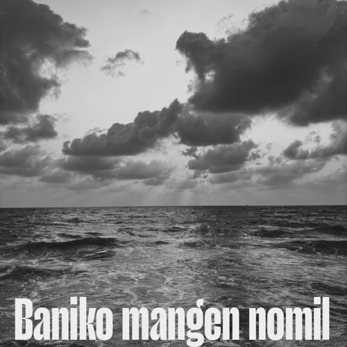 Baniko Mangen Nomil