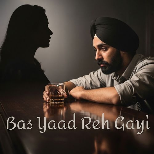 Bas Yaad Reh Gayi