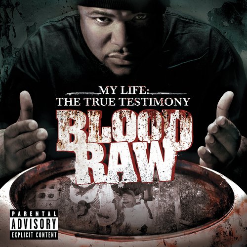 CTE Presents Blood Raw My Life The True Testimony_poster_image