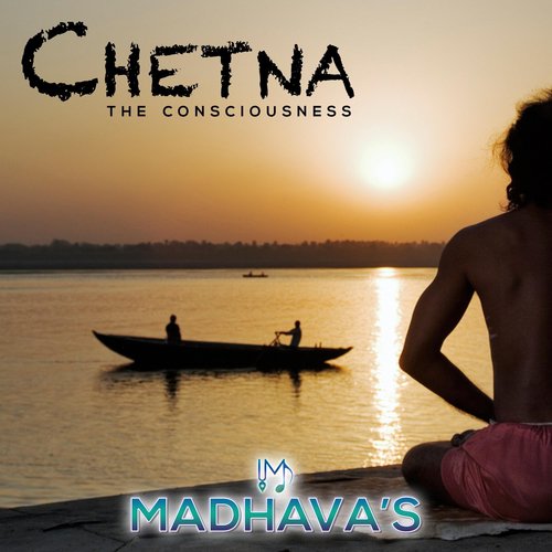 Chetna:The Consciousness