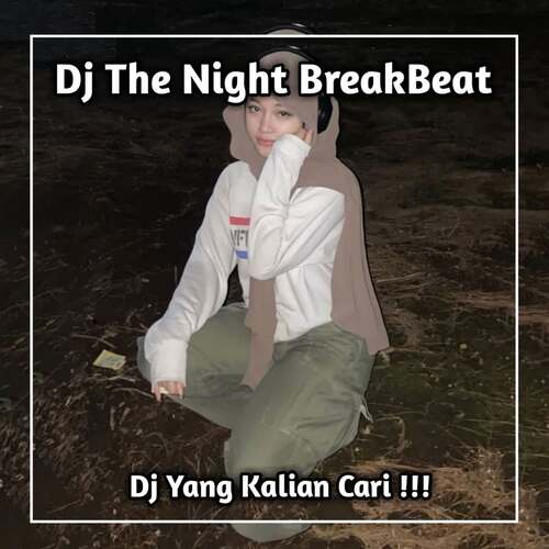 DJ THE NIGHT BREAKBEAT cover art