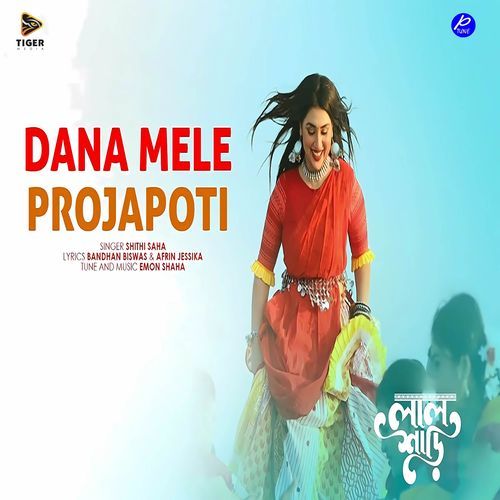 Dana Mele Projapoti (From "Lal Shari")