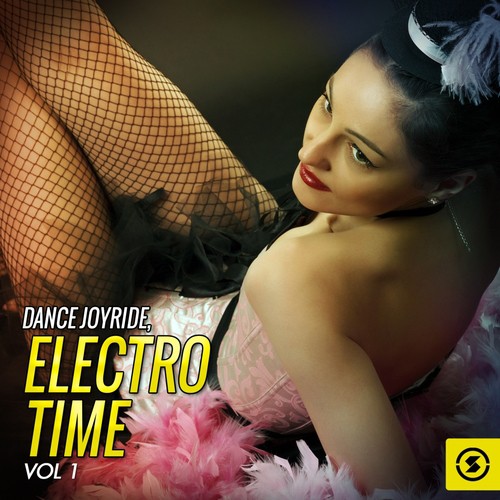Dance Joyride: Electro Time, Vol. 1