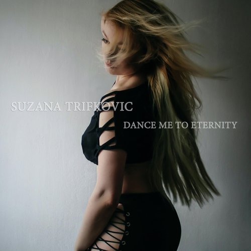 Dance Me to Eternity