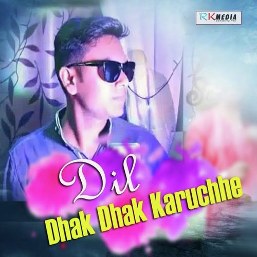 Dil Dhak Dhak Karuchhe