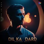 Dil Ka Dard