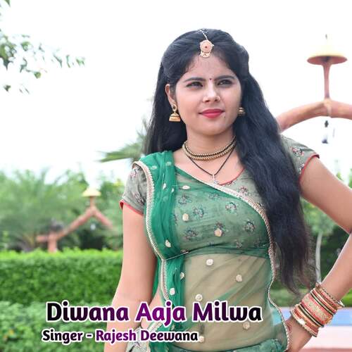 Diwana Aaja Milwa