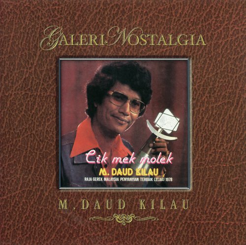 Galeri Nostalgia Cik Mek Molek M.Daud Kilau